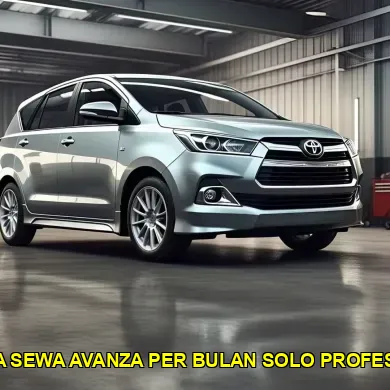 harga sewa avanza per bulan solo profesional